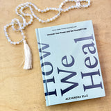 How We Heal Book