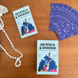 Crystals & Chakras: An Oracle Deck for Inner Balance
