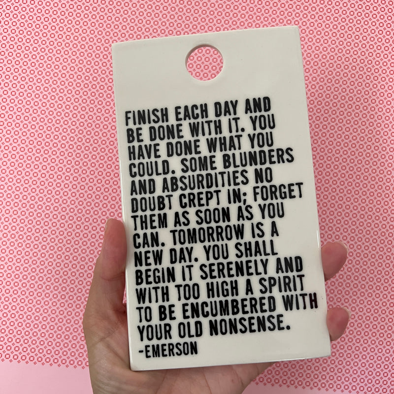 "Finish Each Day" Emerson Quote Wall Plaque