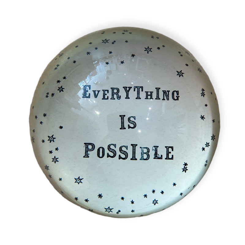 "Everything is Possible" Paperweight