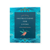 Mary Oliver's Instructions for Living: A Daily Deck of Devotions