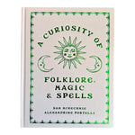 A Curiosity of Folklore, Magic and Spells Book - Confía Collective
