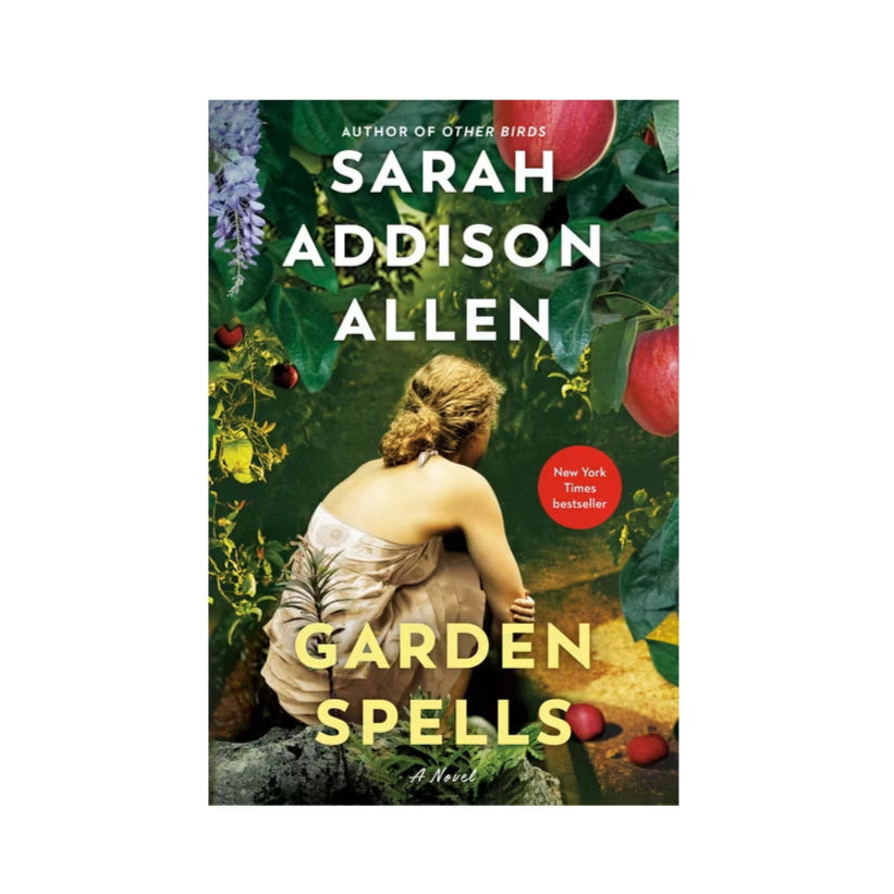 Book cover of 'Garden Spells' by Sarah Addison Allen with a woman sitting in a garden.
