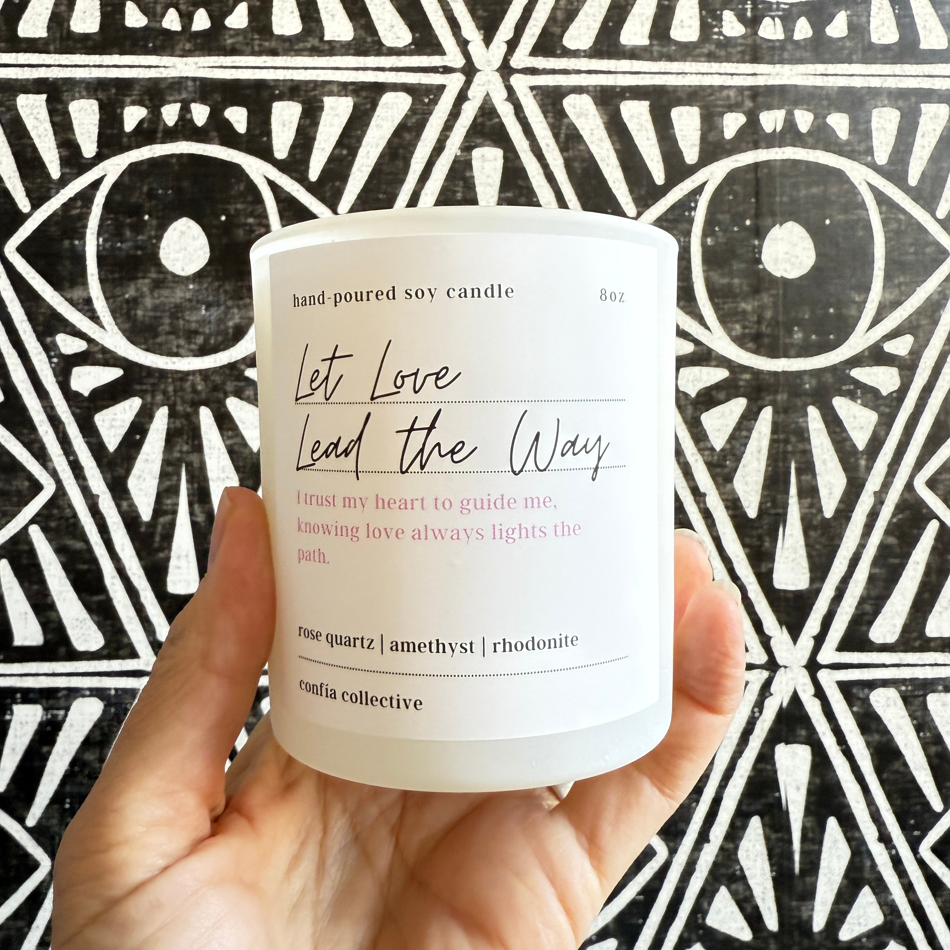 Let Love Lead The Way Confía Crystal Candle - Confía Collective