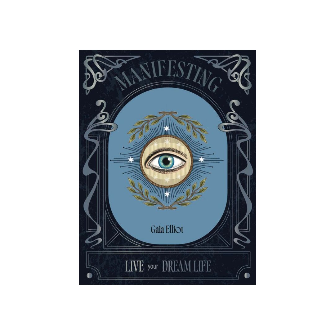 Book cover of 'Manifesting: Live Your Dream Life' by Galila Thalassina featuring an eye with a laurel wreath and stars on a blue background.