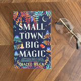 Small Town, Big Magic Book: Part 1 of the Witchlore Series - Confía Collective