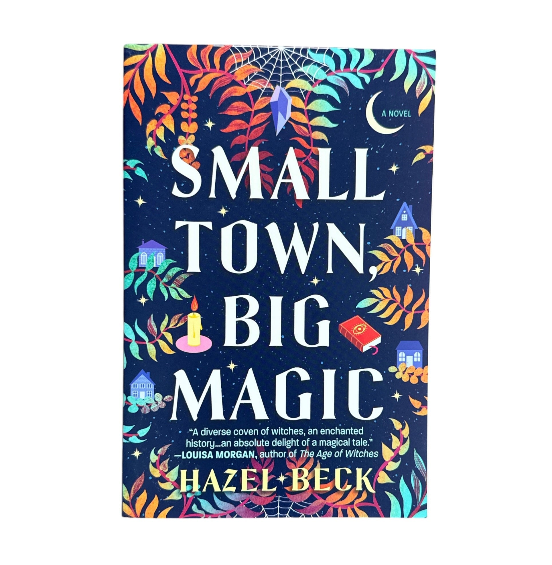 Small Town, Big Magic Book: Part 1 of the Witchlore Series - Confía Collective