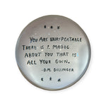 "You are Unrepeatable" Paperweight - Confía Collective