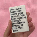 Hafiz "Happiness Heard Your Name" Porcelain Wall Tag