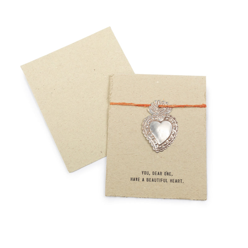 You, Dear One, Have a Beautiful Heart milagro heart card