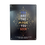 You Are The Magic You Seek Journal