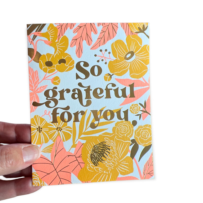 So Grateful For You Floral Greeting Card