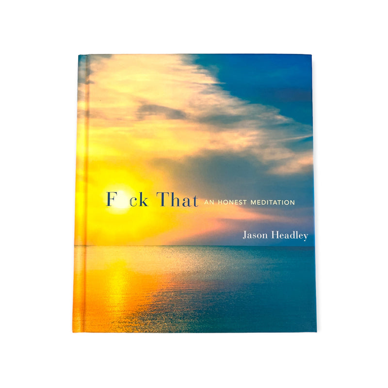 Fuck That - An Honest Meditation Book