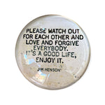 "Please Watch Out for Each Other" Paperweight - Confía Collective