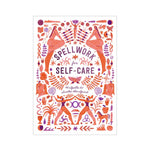 Spellwork for Self - Care Book - Confía Collective